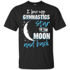 Gymnastics Mom To The Moon An Back