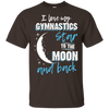 Gymnastics Mom To The Moon An Back